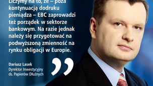 Dariusz Lasek, Dyrektor Inwestycyjny ds. Papierów Dłużnych w Union Investment TFI