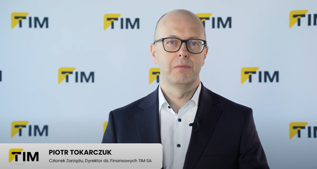 Piotr Tokarczuk, członek Zarządu i dyrektor finansowy TIM SA