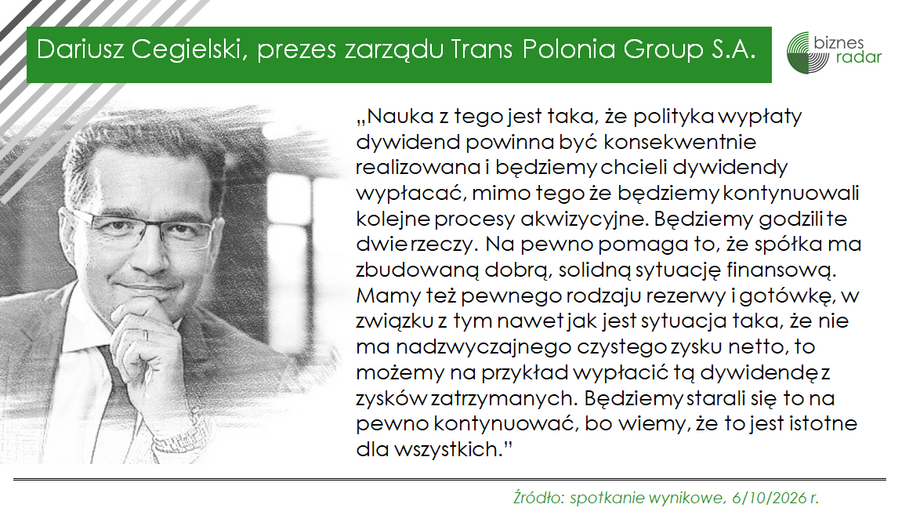 Dariusz Cegielski, Trans Polonia Group o dywidendzie